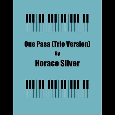 Que Pasa (arr. Horace Silver)