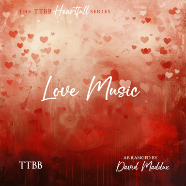 Love Music (arr. David Maddux)