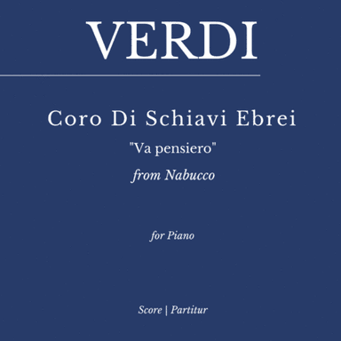Coro di Schiavi Ebrei” from Nabucco ("Va pensiero") for Piano Solo (arr. Flavio Regis Cunha)