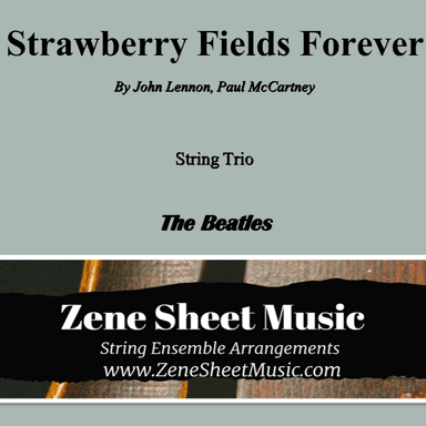 Strawberry Fields Forever (arr. Eve C. Mailly - Zene Strings)