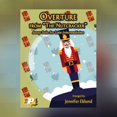 Overture from "The Nutcracker" (Jazz Piano Solo) (arr. Jennifer Eklund)