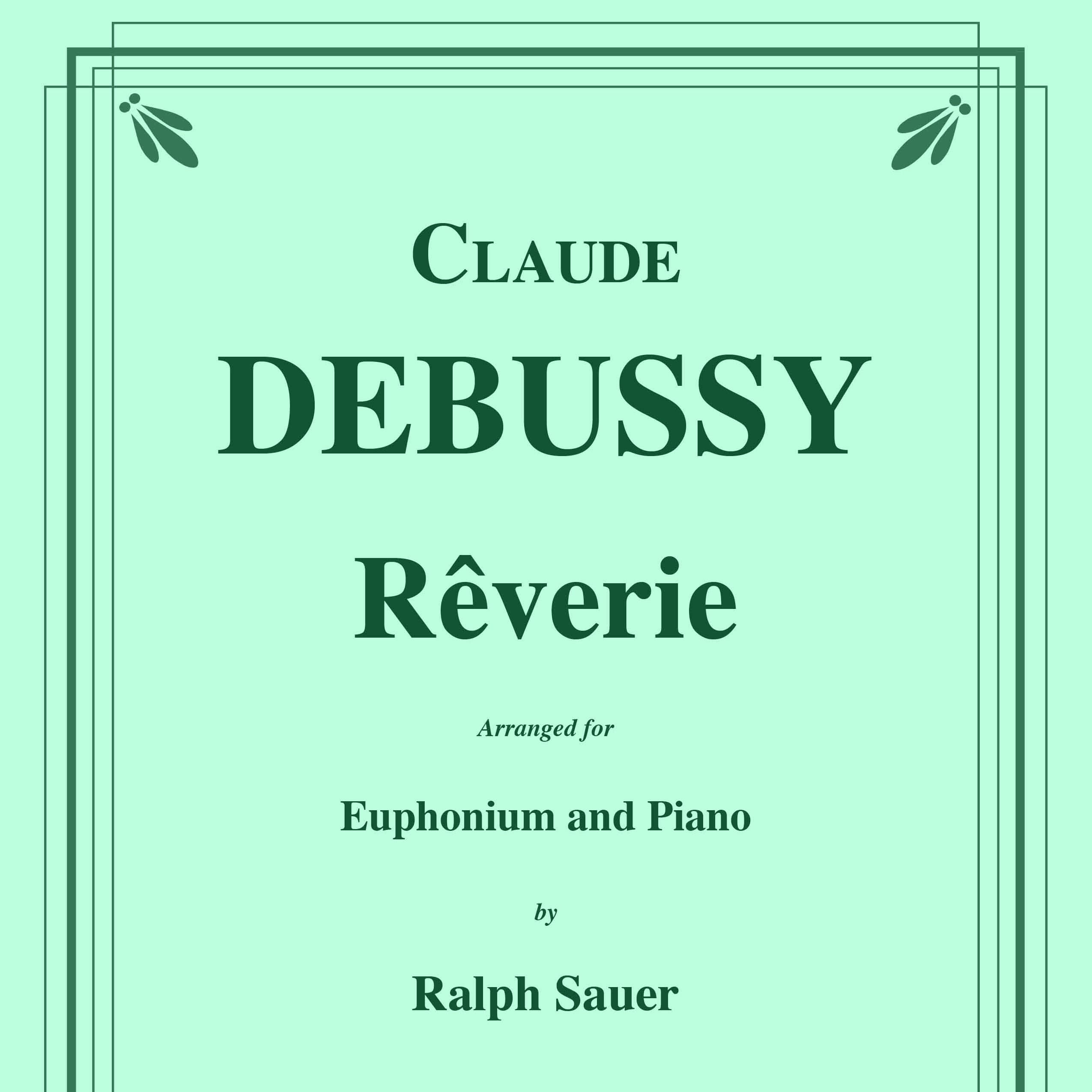 Reverie for Euphonium and Piano (arr. Sauer, Ralph)