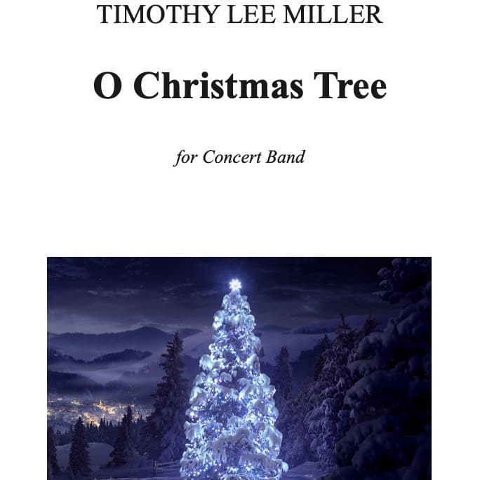 O Christmas Tree (arr. Timothy L. Miller)