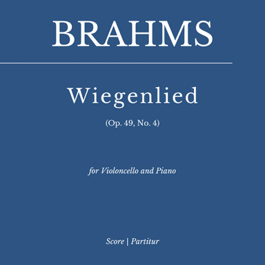 Wiegenlied, Op. 49, No. 4 (Arr. for Cello and Piano) as played by Yo Yo Ma and Kathryn Stott (arr. Flavio Regis Cunha)