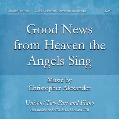 Good News from Heaven the Angels Sing (A Christmas Carol for Children) (Unison/Two-Part)