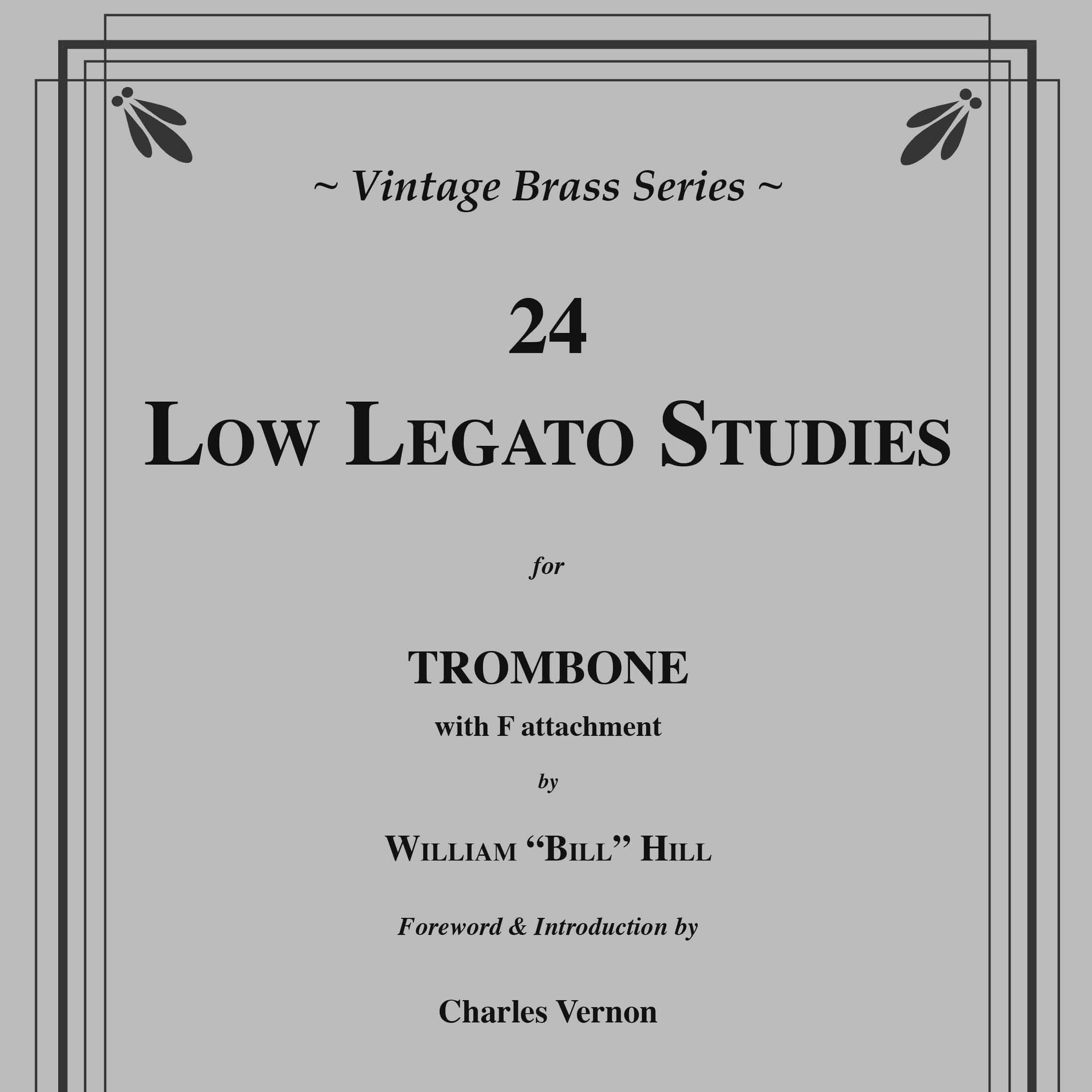 24 Low Legato Studies for Trombone with F Attachment