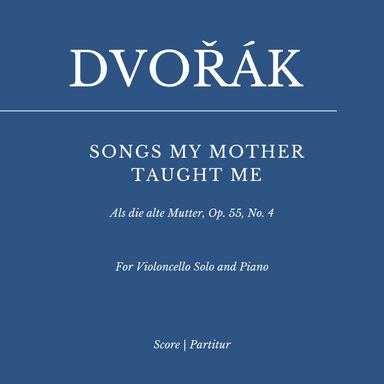 Songs my mother taught me (for Cello and Piano) (arr. Flavio Regis Cunha)