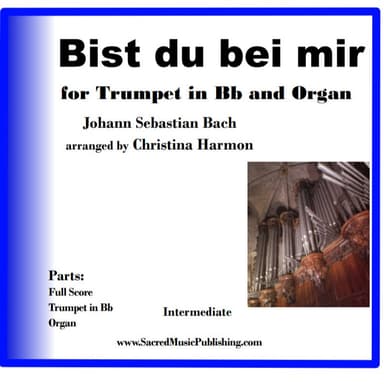 Bist du bei mir -  One Trumpet and Organ (arr. Christina Harmon)