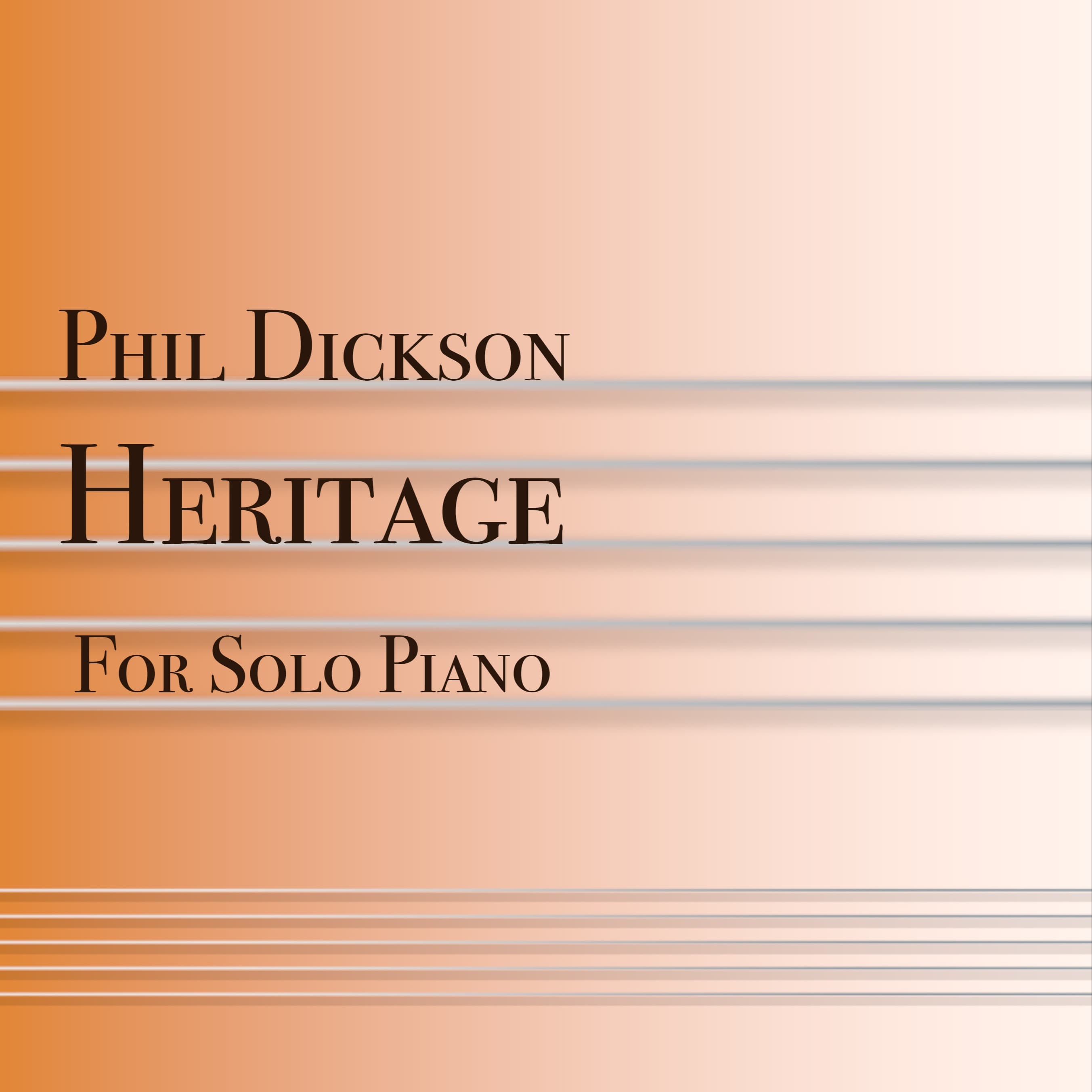 Heritage - by Phil Dickson