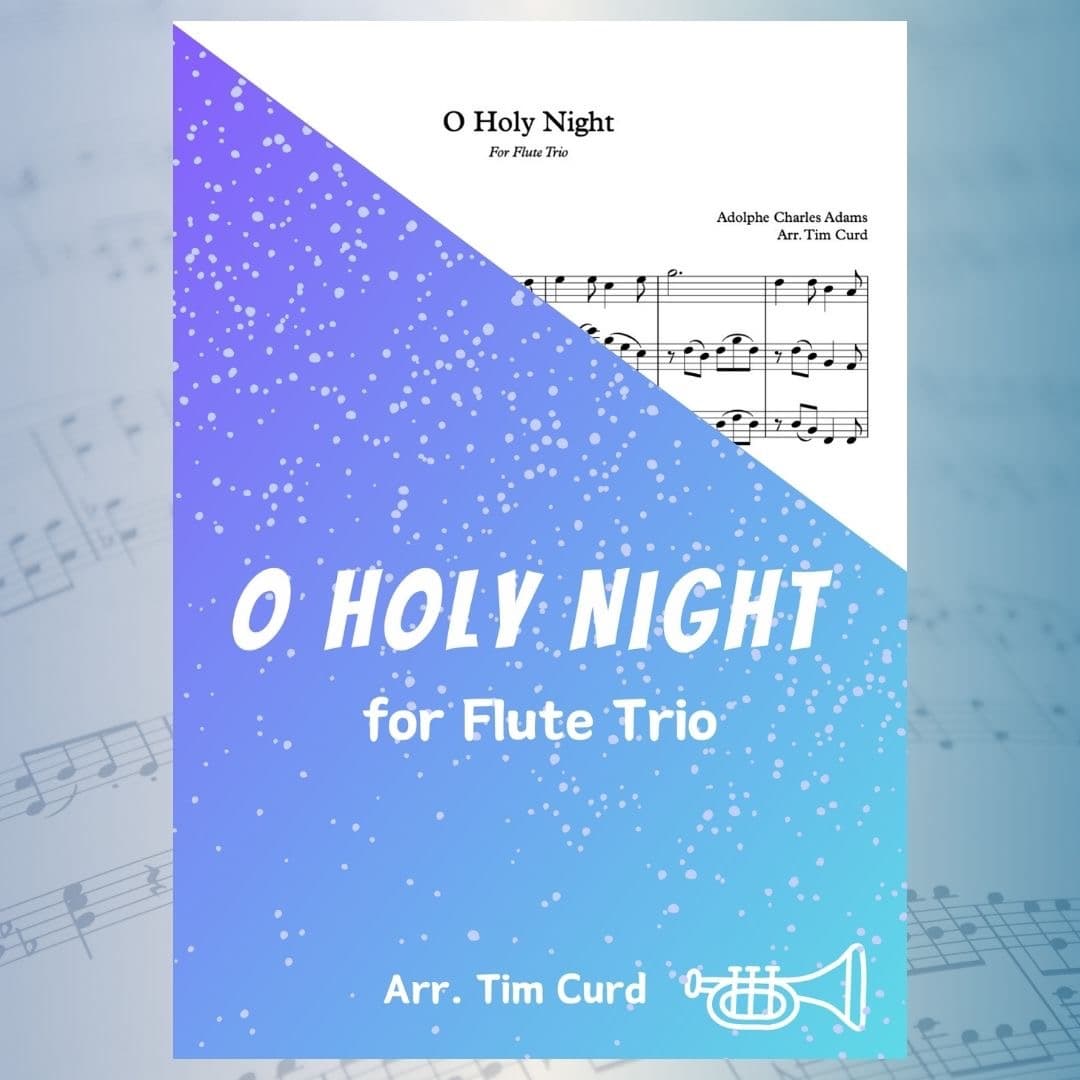 O Holy Night. Flute Trio (arr. Tim Curd)