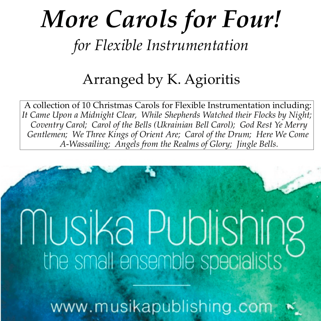 More Carols for Four! - Flexible Instrumentation - Complete Set (arr. K. Agioritis)