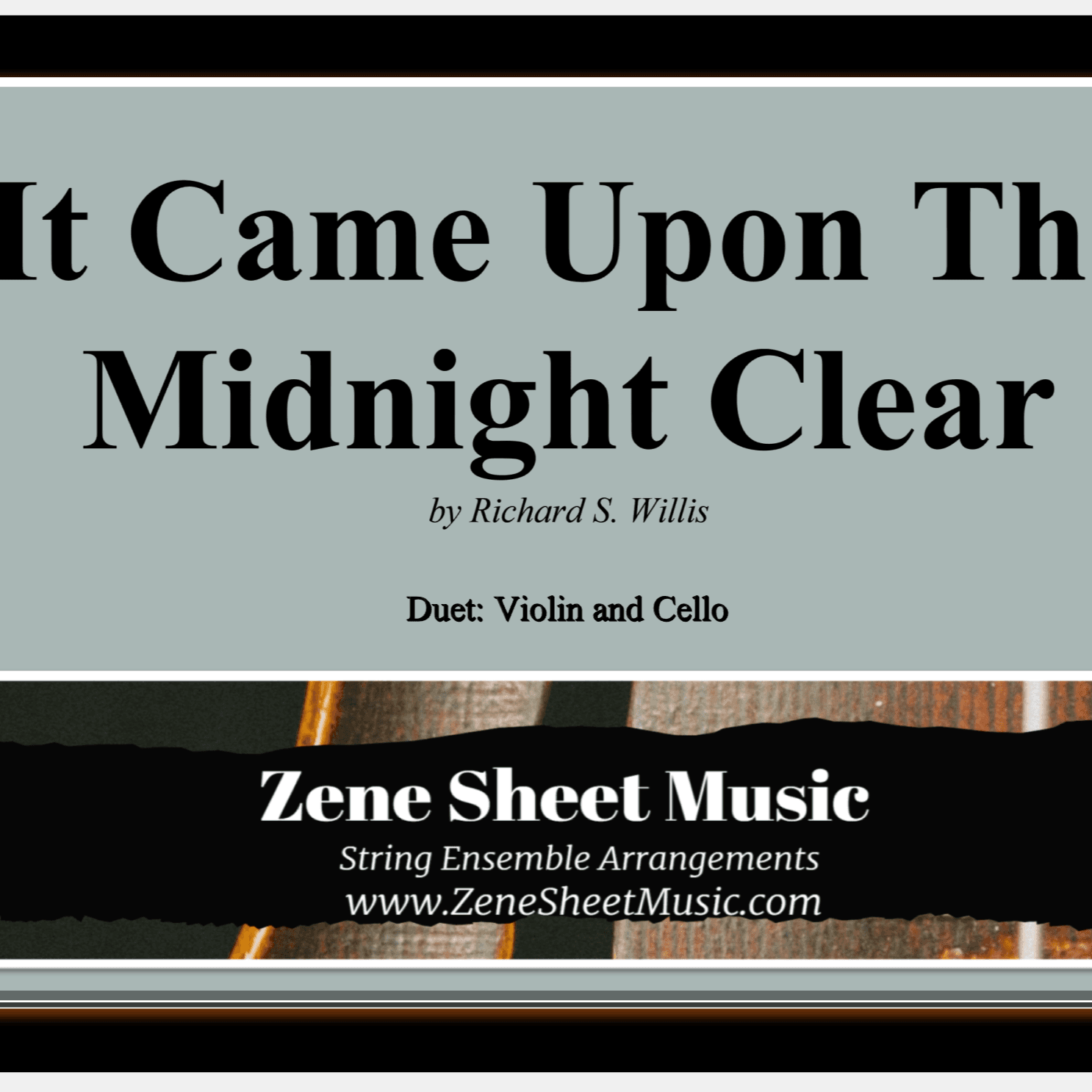 It Came Upon The Midnight Clear - Violin/Cello Duet (arr. Eve C. Mailly - Zene Strings)