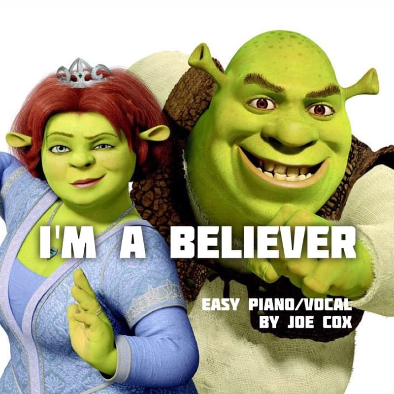 I'm A Believer (arr. Joe Cox)