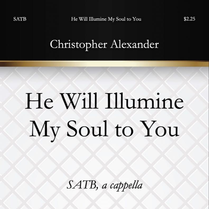 He Will Illumine My Soul to You