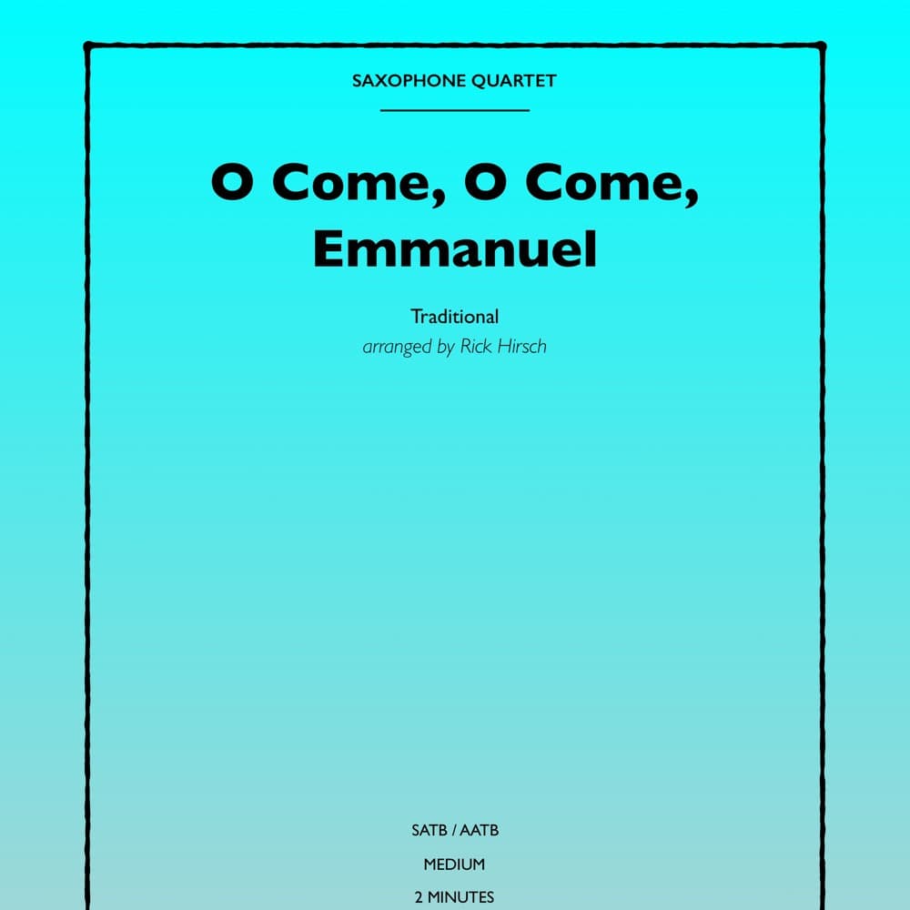 O Come, O Come, Emmanuel (arr. Rick Hirsch)