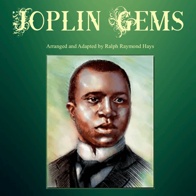 Joplin Gems: A Suite for Saxophone Quartet (arr. Ralph Raymond Hays)