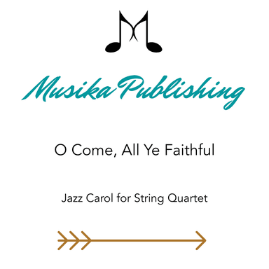 O Come All Ye Faithful - Jazz Arrangement in 5/4 for String Quartet (arr. Kate Agioritis)