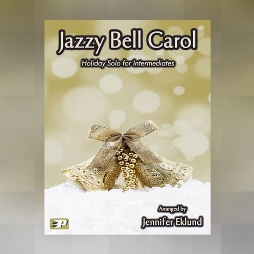 Jazzy Bell Carol (Jazzy Piano Solo) (arr. Jennifer Eklund)