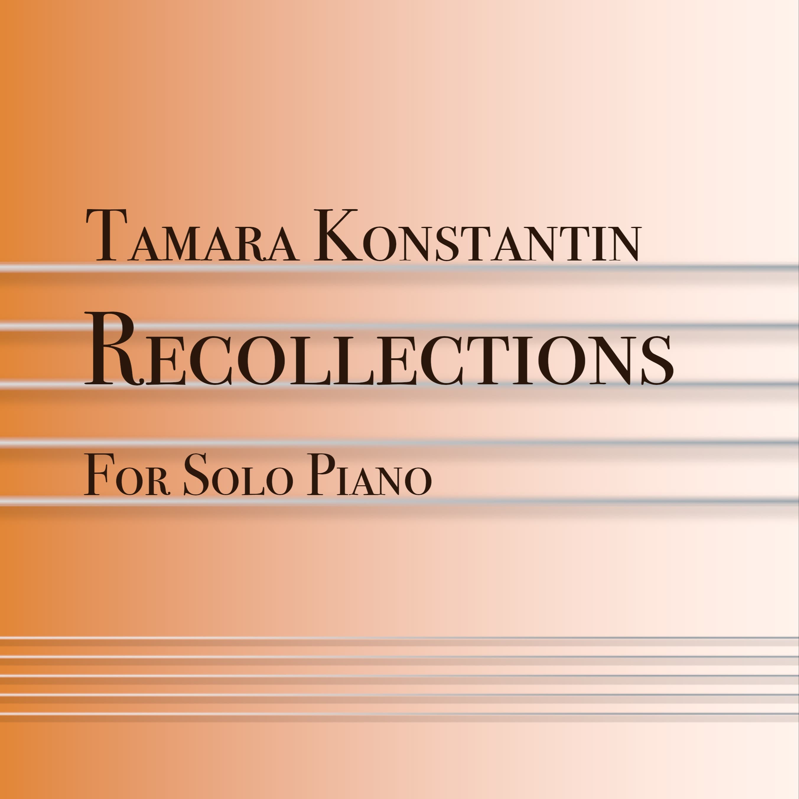 Recollections - by Tamara Konstantin