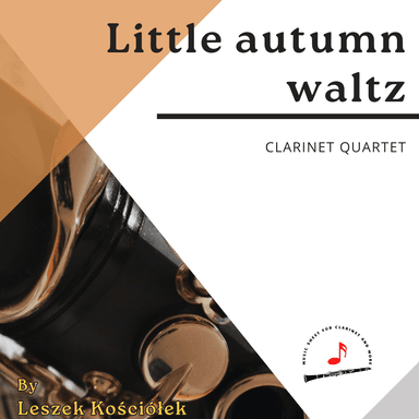 Little autumn waltz (clarinet quartet)
