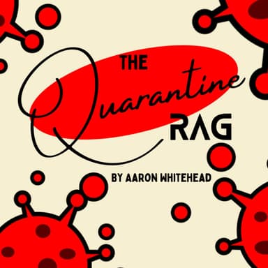 The Quarantine Rag