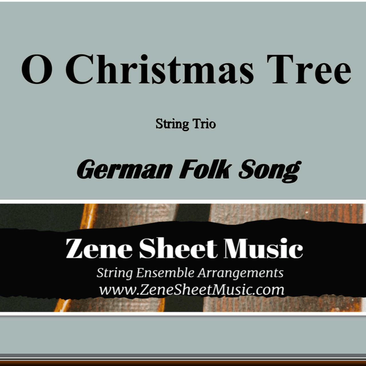 O Christmas Tree (O Tannenbaum) - String Trio (arr. Eve C. Mailly - Zene Strings)