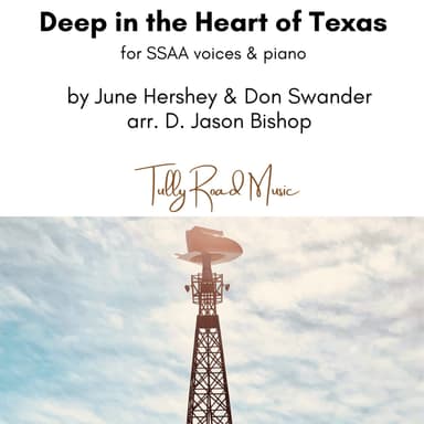 Deep In The Heart Of Texas (arr. D. Jason Bishop)
