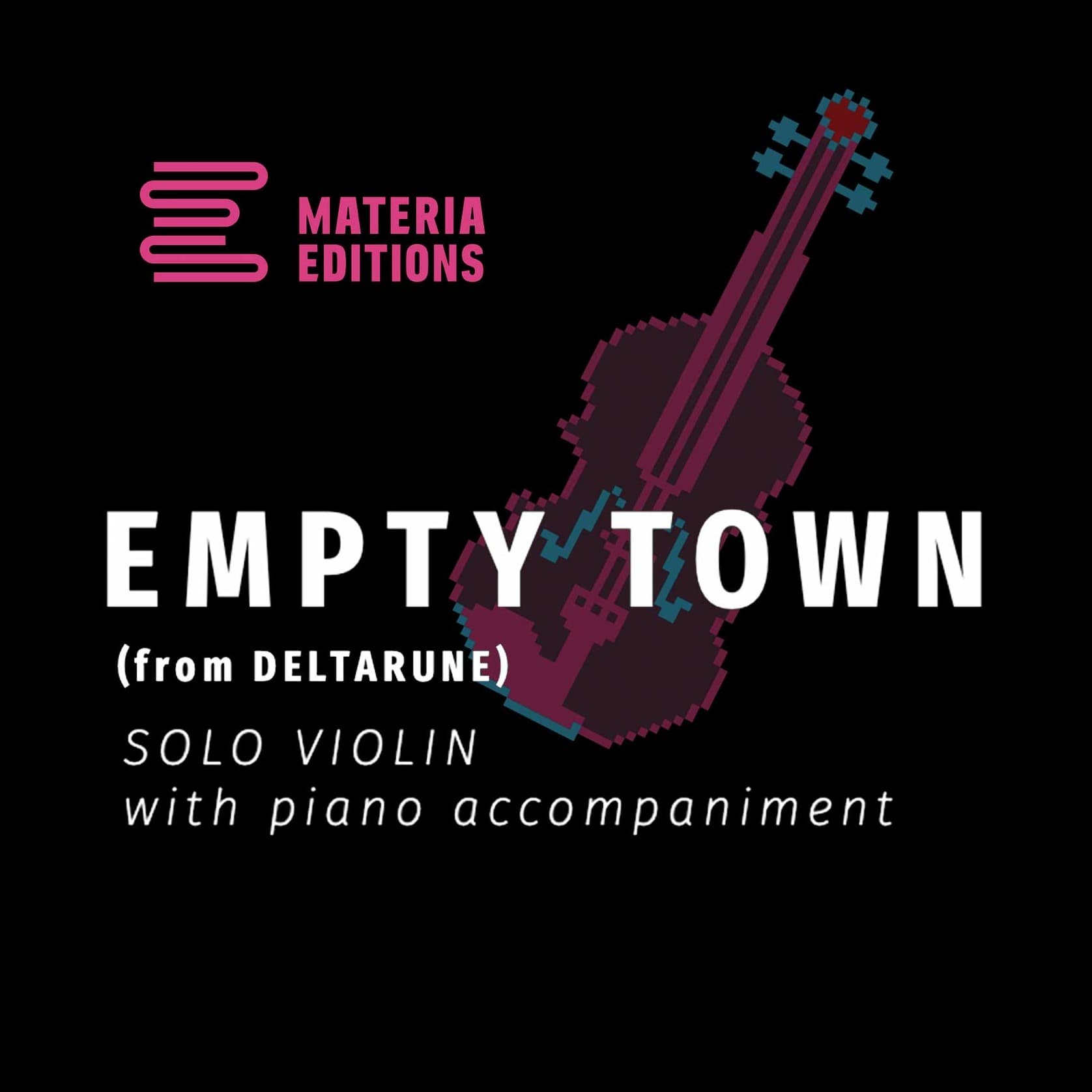 Empty Town (from DELTARUNE) (for Solo Violin with Piano Accompaniment)