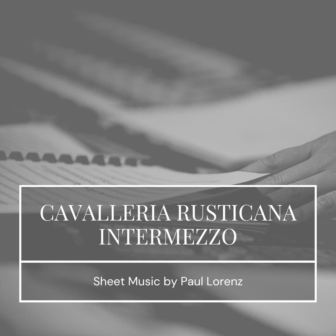 Intermezzo Sinfonico (from Cavalleria Rusticana)