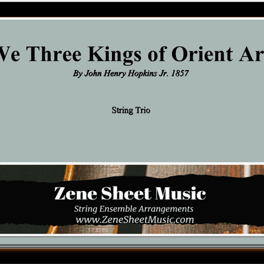 We Three Kings of Orient Are (arr. Eve C. Mailly - Zene Strings)