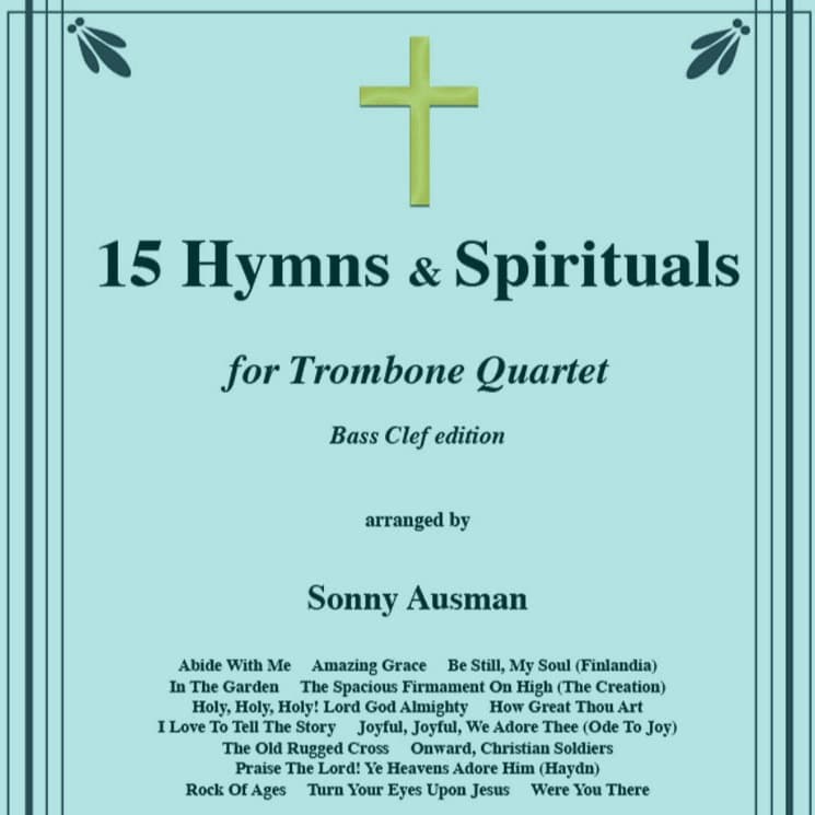 15 Hymns & Spirituals for Trombone Quartet-Bass clef edition (arr. Ausman, Sonny)