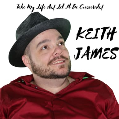 Take My Life And Let It Be Consecrated (arr. Keith James)