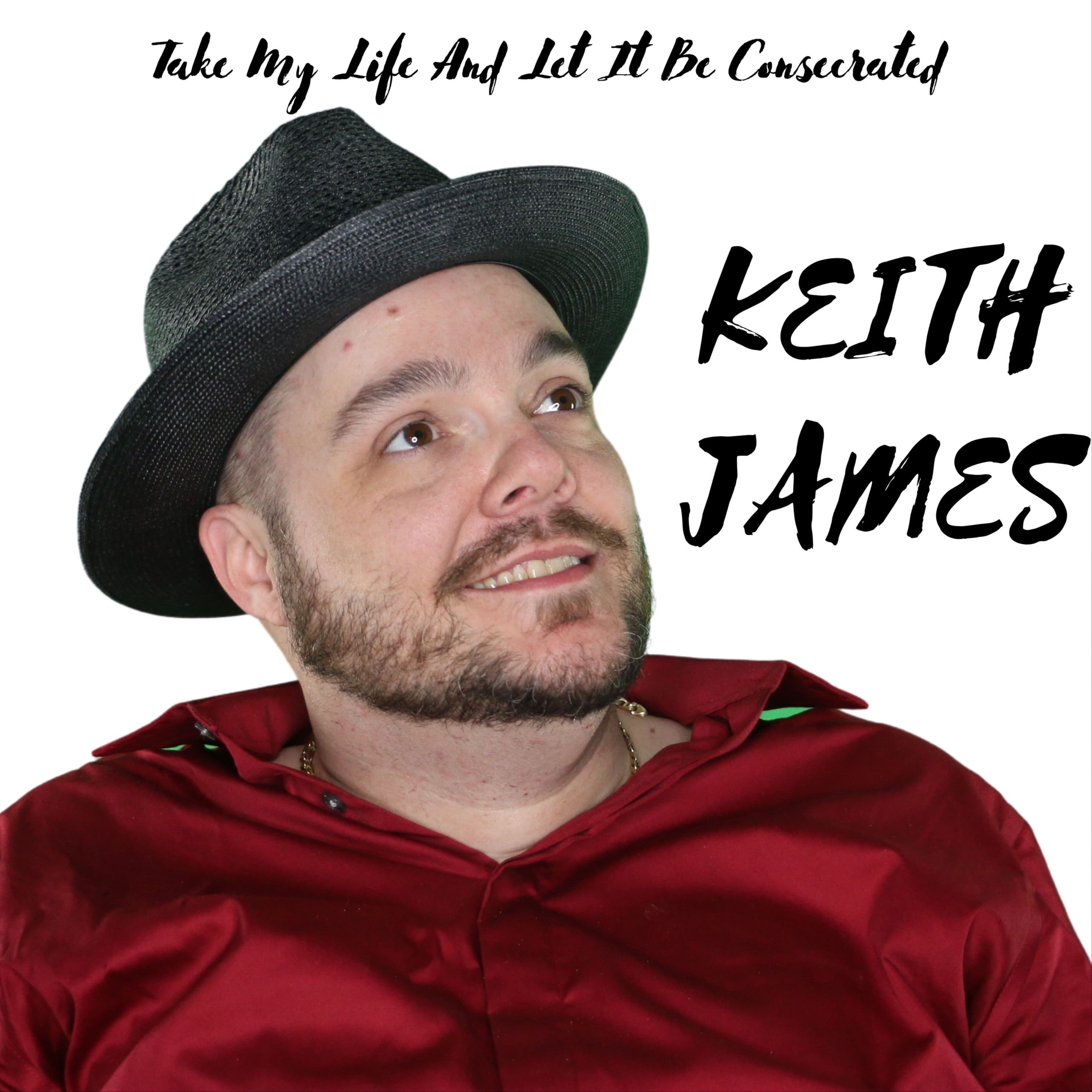 Take My Life And Let It Be Consecrated (arr. Keith James)