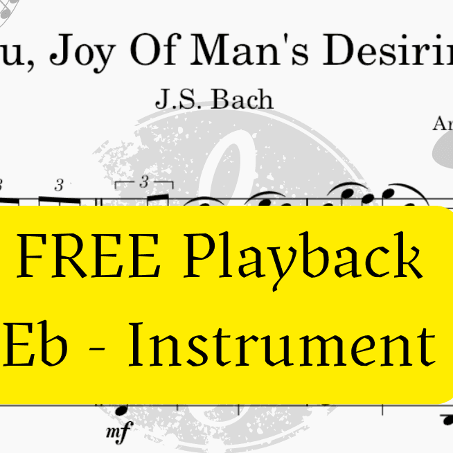 Jesu, Joy Of Men's Desiring (Bach) + FREE Playback + Pdf Solo and Piano Parts (arr. Fabio Eduardo de Oliveira)