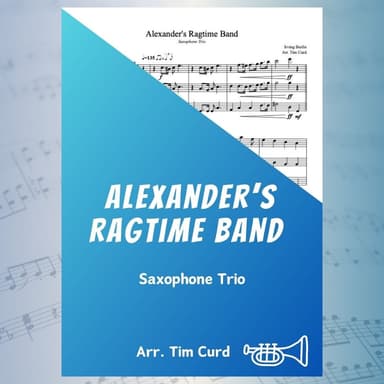 Alexander's Ragtime Band (arr. Tim Curd)