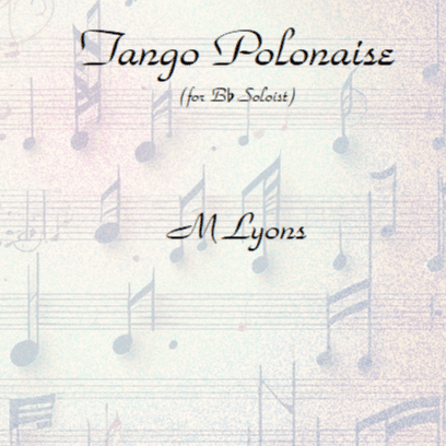Tango Polonaise for any Bb Soloist and Piano