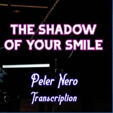 The Shadow Of Your Smile (arr. Timothy Stapay)