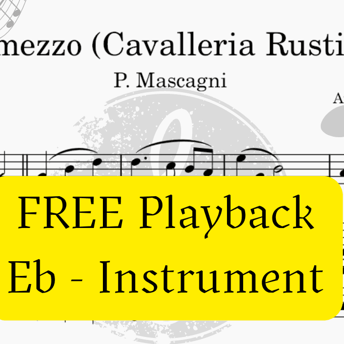 Intermezzo (Cavalleria Rusticana)  - FREE Mp3 Playback + PDF Solo and Piano Parts (arr. Fabio Eduardo de Oliveira)