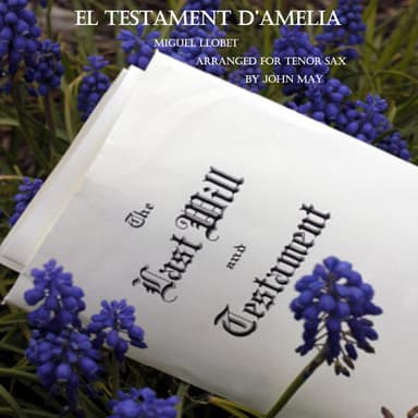 El Testament d'Amelia-Tenor Saxophone Solo (arr. John May)