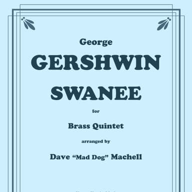 SWANEE for Brass Quintet (arr. Machell, Dave)