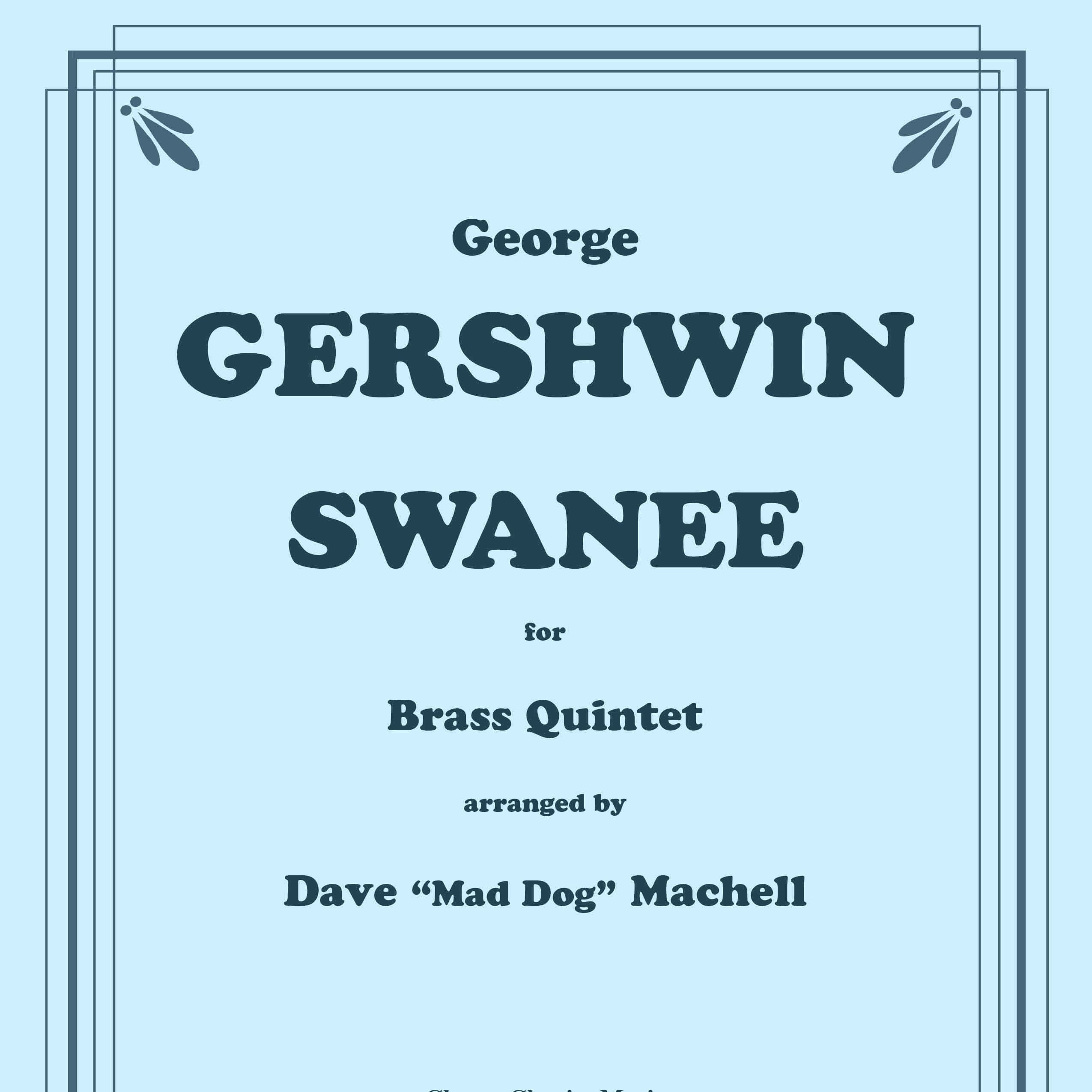 SWANEE for Brass Quintet (arr. Machell, Dave)