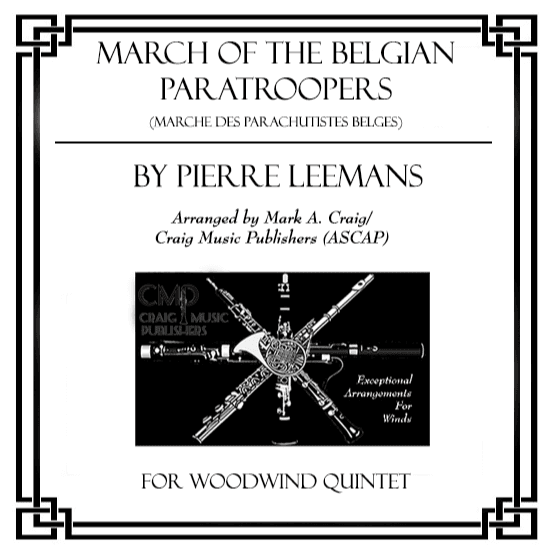 March Of The Belgian Paratroops (marche Des Parachutistes Belges) (arr. Mark A. Craig/Craig Music Publishers (ASCAP))