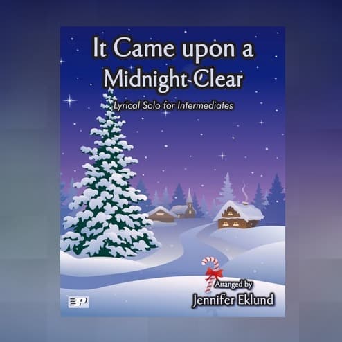 It Came upon a Midnight Clear (Intermediate Piano) (arr. Jennifer Eklund)