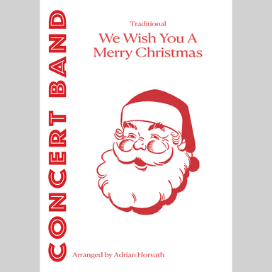 We Wish You A Merry Christmas (arr. Adrian Erik Horvath)