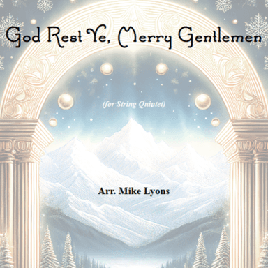 String Quintet/String Orchestra - God Rest ye, merry Gentlemen (arr. Mike Lyons)