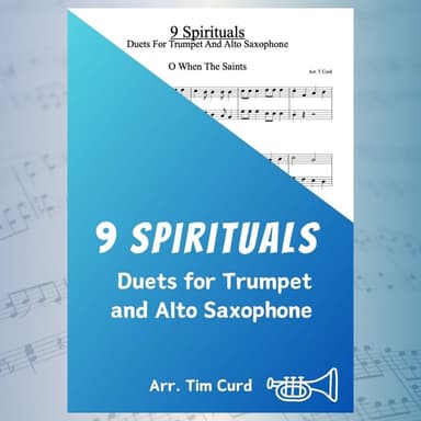 9 Spirituals, Duets For Trumpet And Alto Saxophone (arr. Curd)