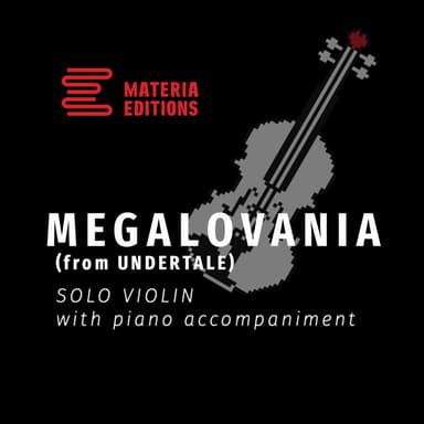 MEGALOVANIA (from UNDERTALE) (for Solo Violin with Piano Accompaniment)