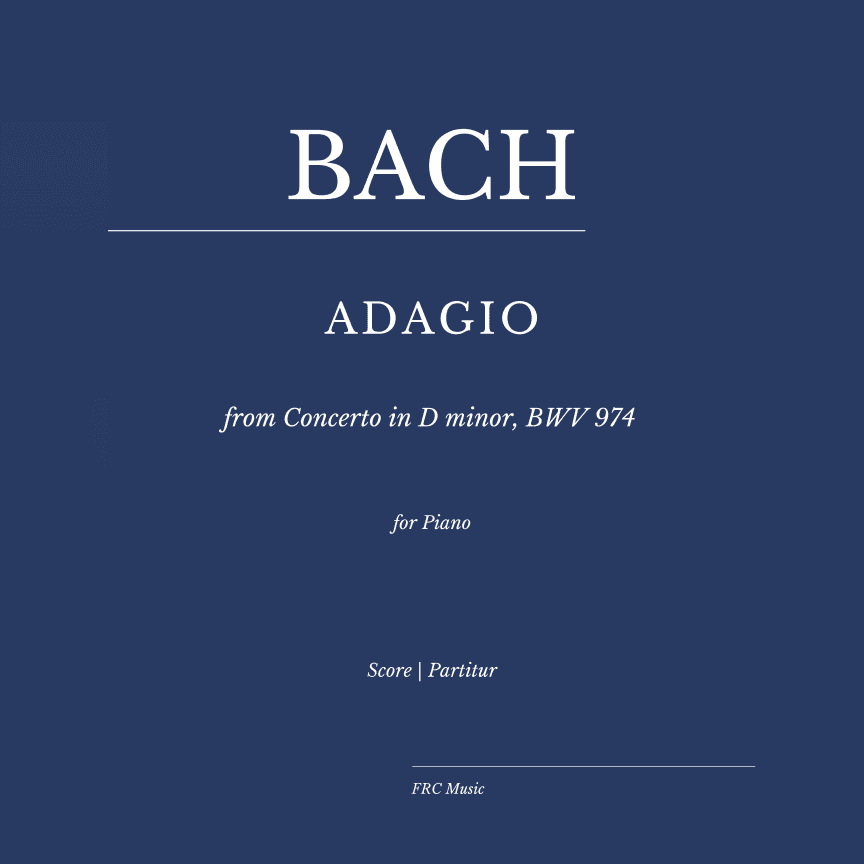 ADAGIO from Concerto in D minor, BWV 974 (Concerto d'après Marcello in D Minor) for PIANO (arr. Flavio Regis Cunha)
