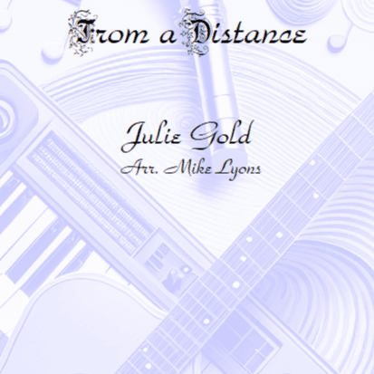 From A Distance (arr. Mike Lyons)