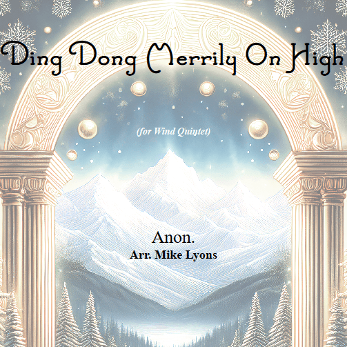 Wind Quintet - Ding Dong Merrily on High (arr. Mike Lyons)